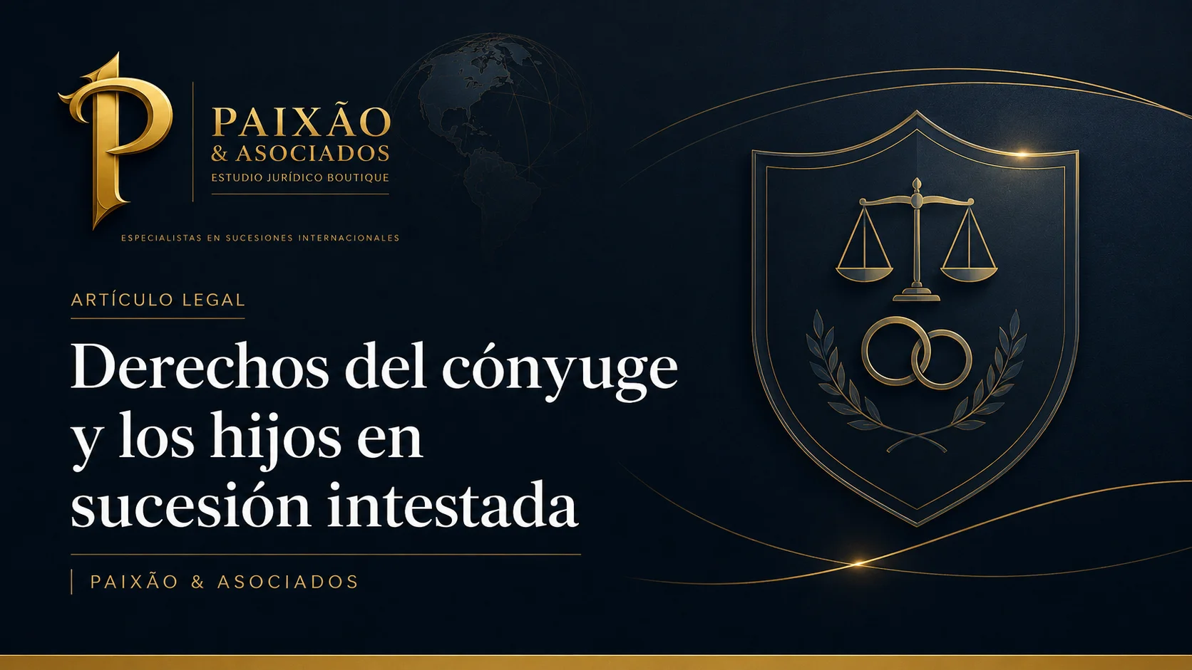 Derechos del cónyuge y los hijos en sucesión intestada en Paraguay con asesoramiento legal de Paixão & Asociados